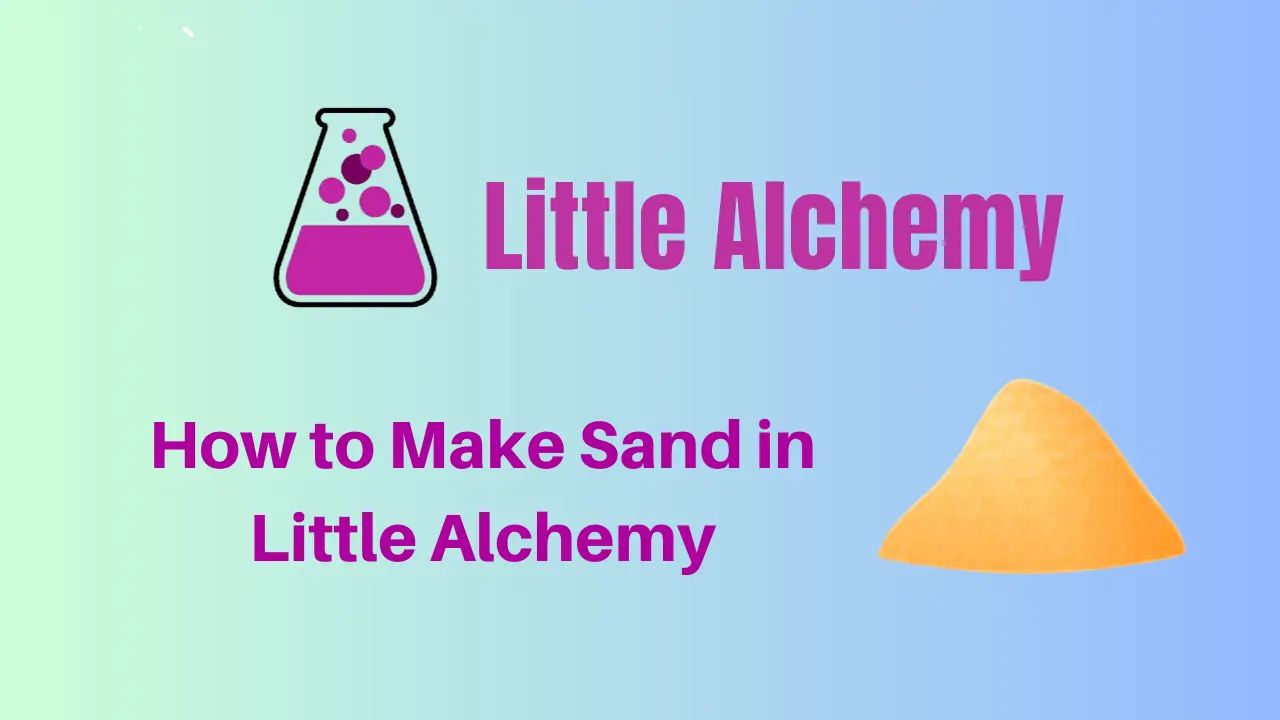 How to make sand in Little Alchemy quickly and easily